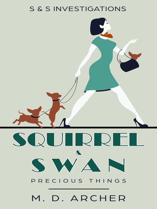 Title details for Squirrel & Swan by M. D. Archer - Available